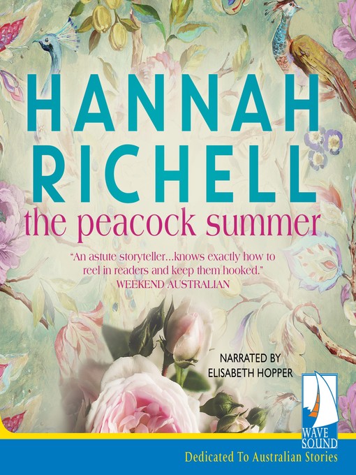 Title details for The Peacock Summer by Hannah Richell - Available